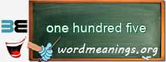 WordMeaning blackboard for one hundred five